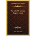 The Life Of George Rogers Clark