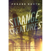 Strange Creatures