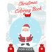 Christmas Coloring Book for Kids: coloring book for boys, girls, and kids of 2 to 8 years old
