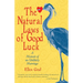 The Natural Laws of Good Luck: A Memoir of an Unlikely Marriage