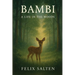 Bambi: A Life in the Woods