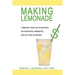 Making Lemonade: A Bright View on Investing, on Financial Markets, and on the Economy