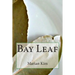 Bay Leaf