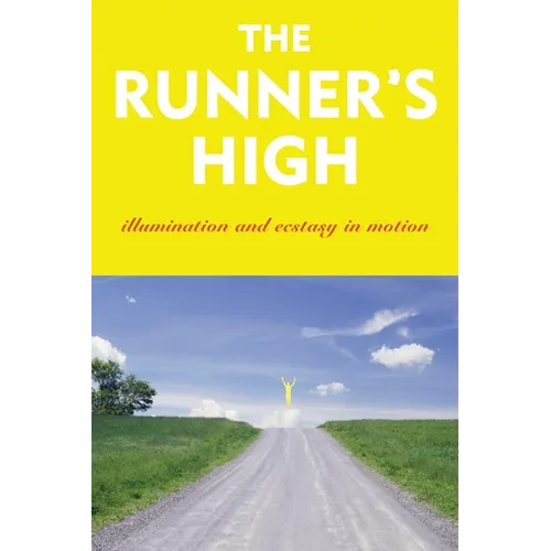 The Runner's High: Illumination and Ecstasy in Motion