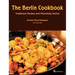 The Berlin Cookbook (Hardcover): Traditional Recipes and Nourishing Stories. the First and Only Cookbook from Berlin, Germany