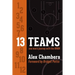 13 Teams: One Man's Journey with the WNBA