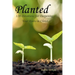 Planted: 120 Devotions for Deepening your Roots in Christ