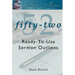 The Pastor's Collection Sermon Series Volume 1: 52 Ready-to-Use Sermon Outlines