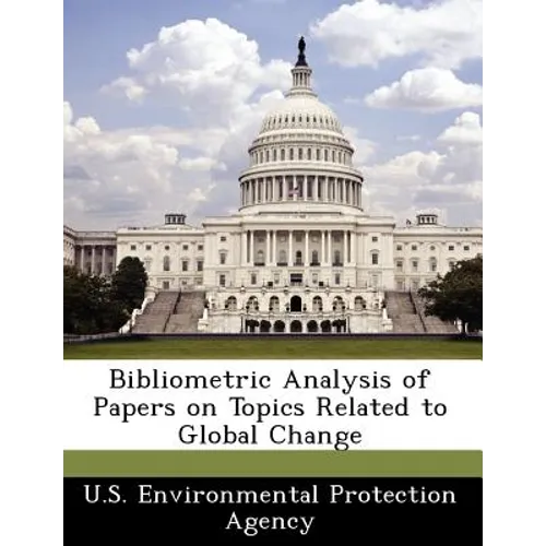 Bibliometric Analysis of Papers on Topics Related to Global Change