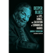 Deeper Blues: The Life, Songs, and Salvation of Cornbread Harris