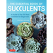 The Essential Book of Succulents: A Guide to the 250 Best Varieties for Beginners