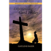 Experiencing Good Friday: Meditations on the Seven Last Words of Jesus
