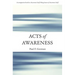 Acts of Awareness
