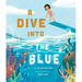 A Dive Into the Blue