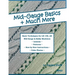 Mid-Gauge Basics + Much More...: Basic Techniques for the LK 150 & All Manual Mid-Gauge Knitting Machines