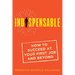 Indispensable: How to Succeed at Your First Job and Beyond