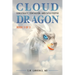 Cloud Dragon: Conspiracy, Contagion, and Catastrophe