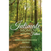 Intimate Moments with the Father: Connecting with God in Mind and Heart