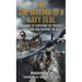 Making of a Navy Seal: My Story of Surviving the Toughest Challenge and Training the Best
