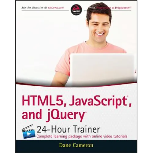 Html5, Javascript, and jQuery 24-Hour Trainer