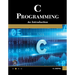 C Programming: A Self-Teaching Introduction