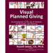 Visual Planned Giving in Color: An Introduction to the Law & Taxation of Charitable Gift Planning