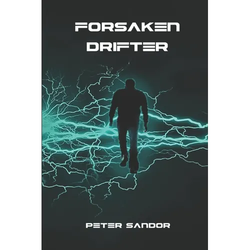Forsaken Drifter: A Space Techno Thriller Romance