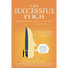 The Successful Pitch: Conversations About Going from Invisible to Investable