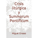 Crisis litúrgica y Summorum Pontificum