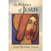 The Politics of Jesus: Vicit Agnus Noster