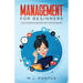 Management for Beginners: The Ultimate Guide for First Time Managers