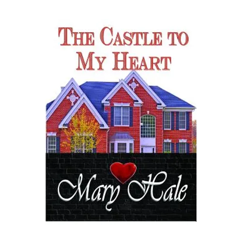 The Castle to My Heart