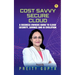 Cost Savvy Secure Cloud