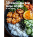 50 Delicious Rice Bowl Recipes for Summer