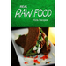 Real Raw Food - Kids Recipes: Raw diet cookbook for the raw lifestyle