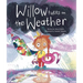 Willow Takes on the Weather