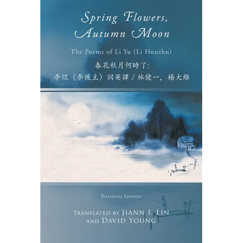 Spring Flowers, Autumn Moon