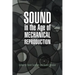 Sound in the Age of Mechanical Reproduction
