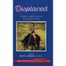 Displaced: Finding strength in a world that pushes her away