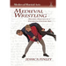 Medieval Wrestling: Modern Practice of a 15th-Century Art