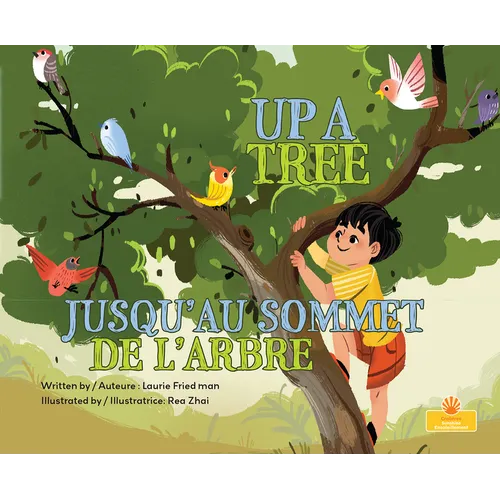 Jusqu'au Sommet de l'Arbre (Up a Tree) Bilingual Eng/Fre