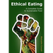 Ethical Eating: A Complete Guide to Sustainable Food