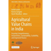 Agricultural Value Chains in India: Ensuring Competitiveness, Inclusiveness, Sustainability, Scalability, and Improved Finance