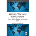 Women, Wars and Public Policies: From Hostile Shores to Storming Seas