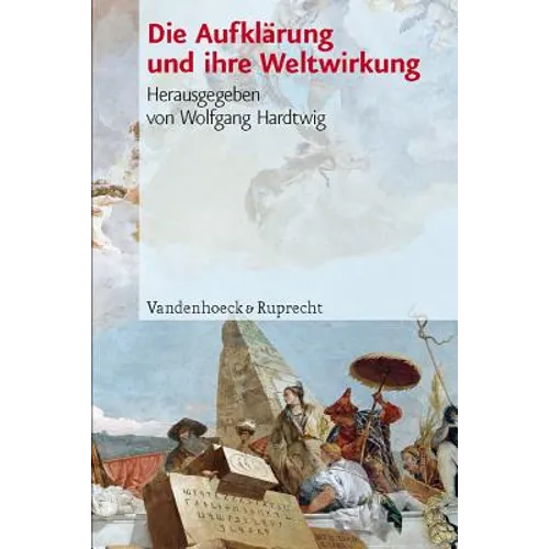Die Aufklarung Und Ihre Weltwirkung