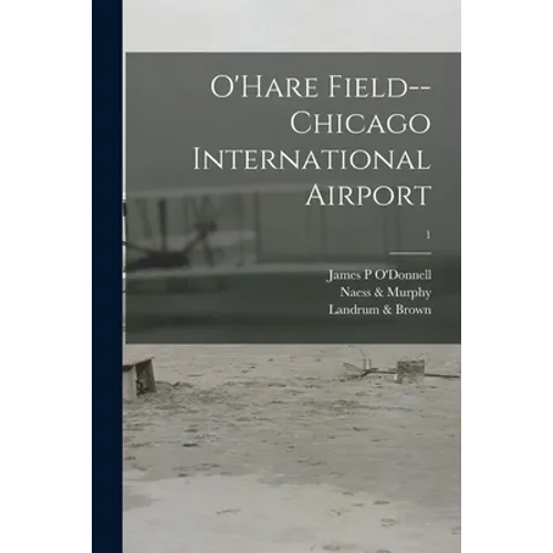 O'Hare Field--Chicago International Airport; 1