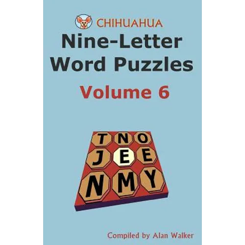 Chihuahua Nine-Letter Word Puzzles Volume 6