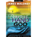 The Dancing Hand of God Volume 1: Unveiling the Fullness of God Through Apostolic Signs, Wonders, and Miracles
