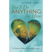 You'll Do Anything for Him: A New Relationship Perspective - 2nd Edition