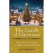 The Carols of Christmas Volume 3: Daily Advent Devotions on Classic Christmas Carols (28-Day Devotional for Christmas and Advent)